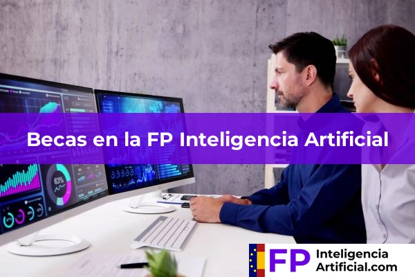 FP Inteligencia Artificial Modalidad Online 53 Becas en la FP Inteligencia Artificial