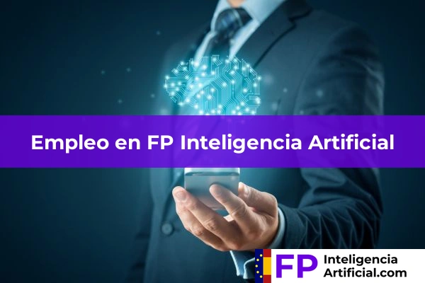 Becas en la FP Inteligencia Artificial 53 Empleo en FP Inteligencia Artificial