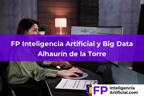 FP Inteligencia Artificial en Málaga 4 FP Inteligencia Artificial en Alhaurín de la Torre