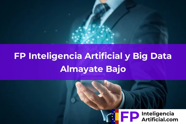 FP Inteligencia Artificial en Málaga 7 FP Inteligencia Artificial en Almayate Bajo