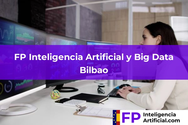 FP Inteligencia Artificial en Bilbao