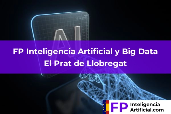 FP Inteligencia Artificial en El Prat de Llobregat