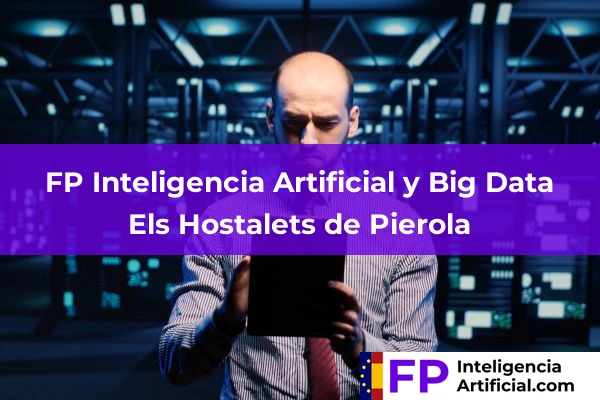 FP Inteligencia Artificial en Els Hostalets de Pierola