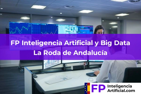 FP Inteligencia Artificial en La Roda de Andalucía
