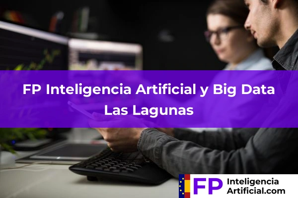 FP Inteligencia Artificial en Málaga 32 FP Inteligencia Artificial en Las Lagunas