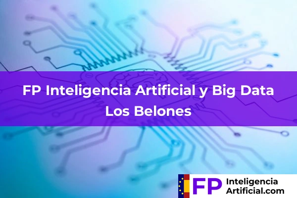FP Inteligencia Artificial en Archena 50 FP Inteligencia Artificial en Los Belones
