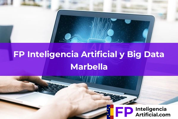 FP Inteligencia Artificial en Málaga 35 FP Inteligencia Artificial en Marbella
