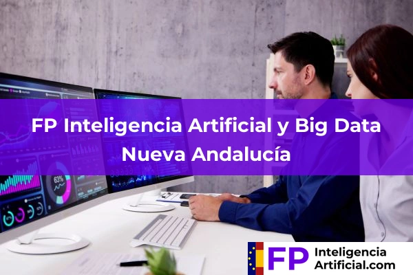 FP Inteligencia Artificial en Málaga 39 FP Inteligencia Artificial en Nueva Andalucía