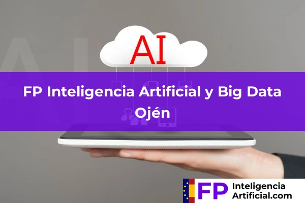FP Inteligencia Artificial en Málaga 40 FP Inteligencia Artificial en Ojén