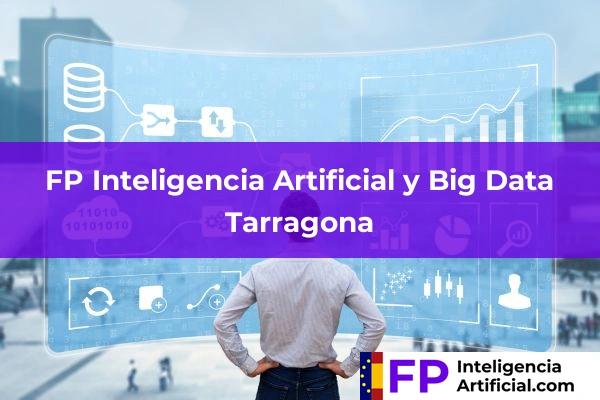 FP Inteligencia Artificial en Tarragona