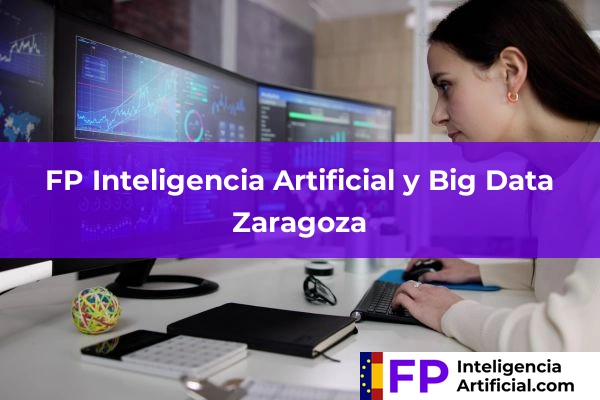 FP Inteligencia Artificial en Zaragoza