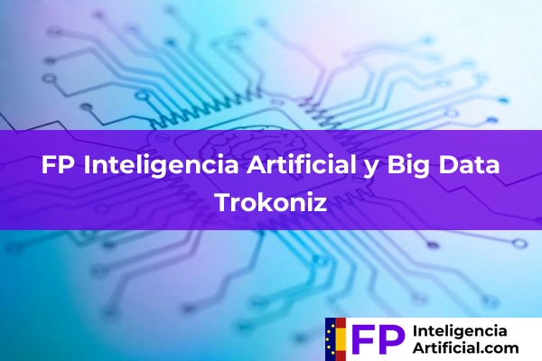 FP Inteligencia Artificial en Trokoniz